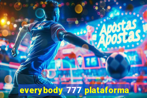 everybody 777 plataforma